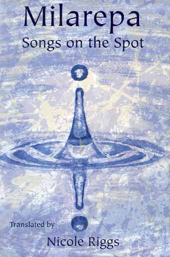 
Milarepa Songs On The Spot book cover

